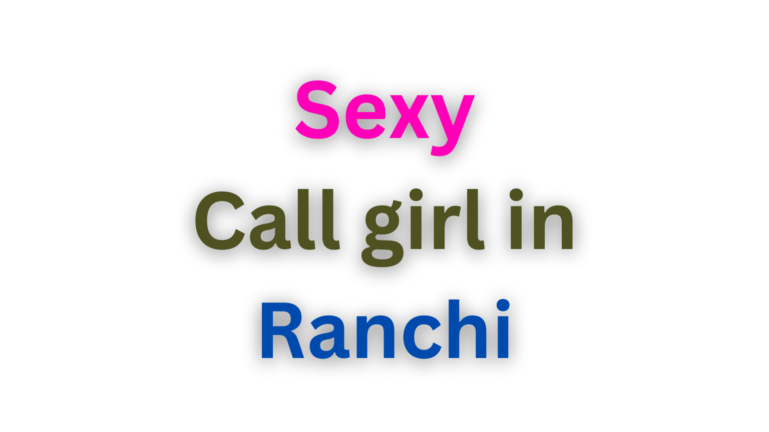 Call Girl in Ranchi