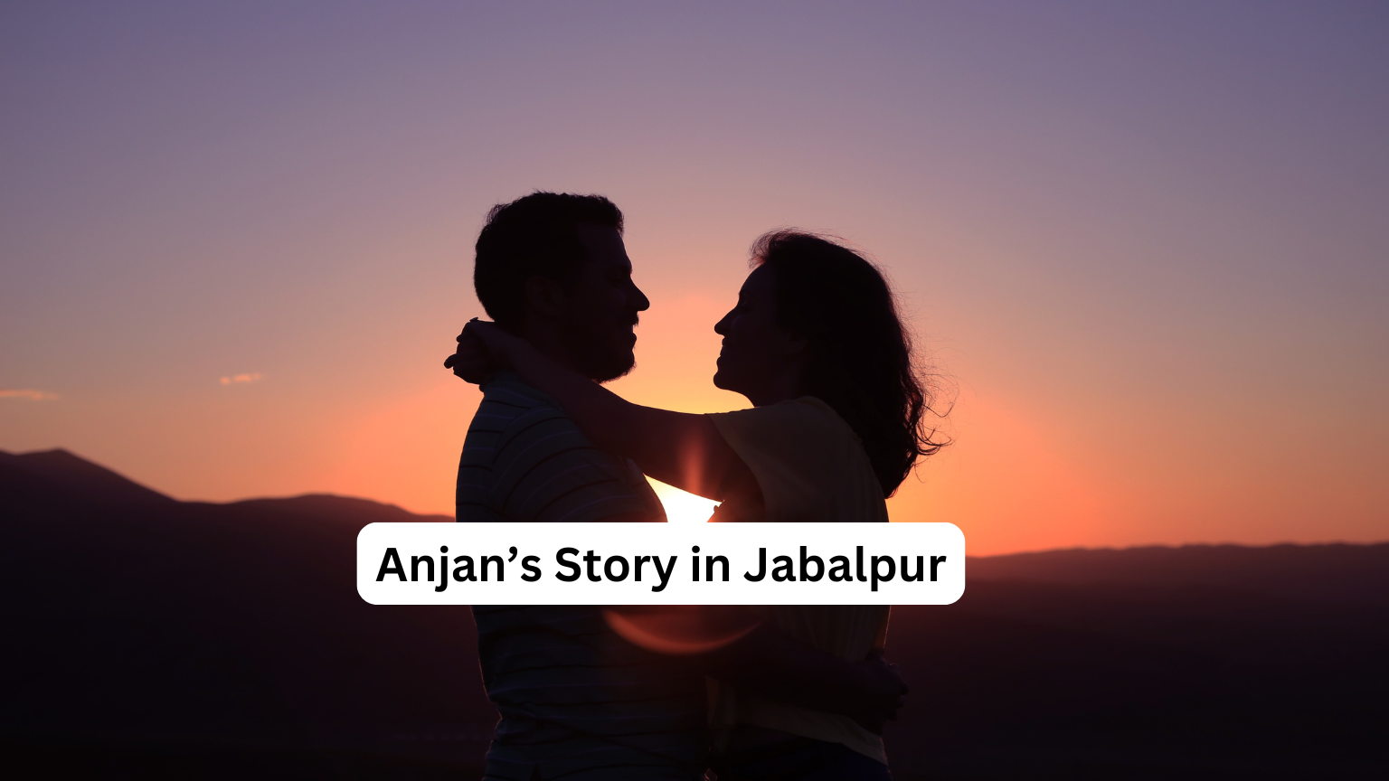 Anjan’s Story in Jabalpur